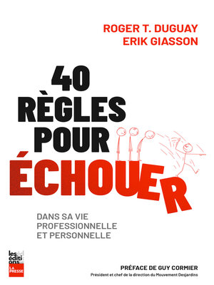 cover image of 40 règles pour échouer dans sa vie professionnelle et personnelle